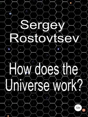 cover image of How does the Universe work?
